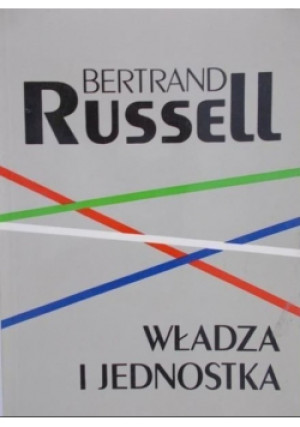 Władza i jednostka - Bertrand Russell - książka  wyd. 1997