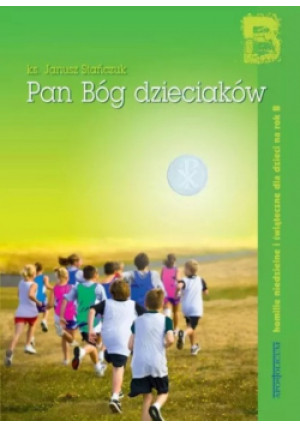 Pan Bóg dzieciaków - Janusz Stańczuk - książka  wyd. 2017