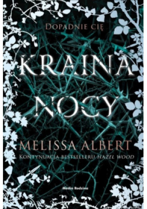 Kraina nocy - Melissa Albert - książka fantasy wyd. 2020