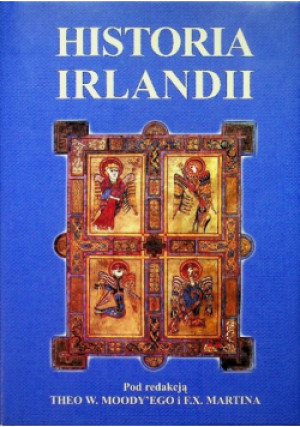 Historia Irlandii - Theo W. Moddy, F. X. Martin - książka  wyd. 1998