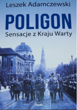 Poligon - Leszek Adamczewski - książka historyczna wyd. 2014