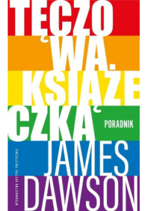 Tęczowa książeczka - James Dawson - książka  wyd. 2016