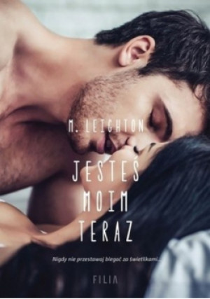 Jesteś moim teraz - M. Leighton - książka  wyd. 2019