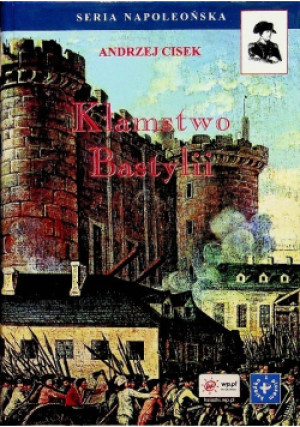 Kłamstwo Bastylii - Andrzej Cisek - książka  wyd. 2006