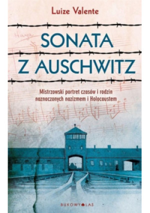 Sonata z Auschwitz - Luize Valente - książka historyczna wyd. 2020