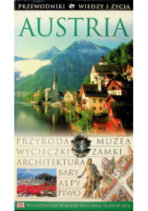 Przewodnik Austria - Janina Kumaniecka, Teresa Czerniewicz-Umer, Joanna Egert-Romanowska - książka  wyd. 2003