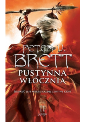 Pustynna włócznia Księga II - Peter V. Brett - książka fantasy wyd. 2010