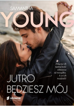 Jutro będziesz mój - Samantha Young - książka  wyd. 2022