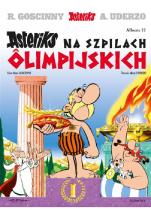 Asteriks T.12 Asteriks na szpilach olimpijskich - Goscinny Ren, Uderzo Albert - książka  wyd. 2024