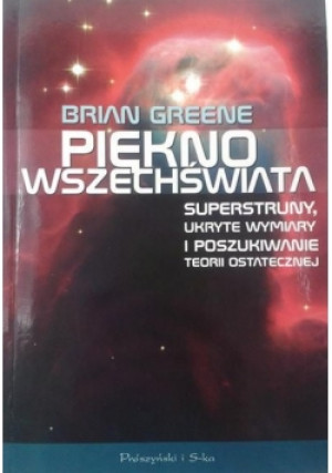 Piękno wszechświata - Brian Greene - książka  wyd. 1999