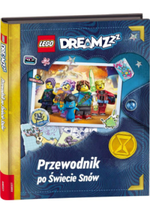 LEGO DREAMZzz. Przewodnik po Świecie Snów - Leśniak Marta - książka  wyd. 2024