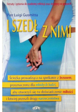 I szedł z nimi - Pier Luigi Gusmitta - książka  wyd. 2008