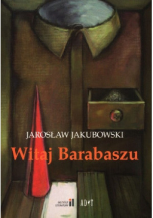 Witaj Barabaszu Dedykacja Autora - Jarosław Jakubowski - książka  wyd. 2020