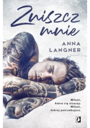 Zniszcz mnie - Anna Langner - książka  wyd. 2020