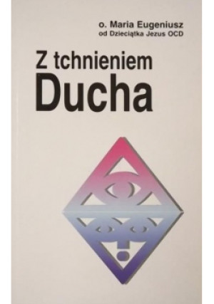 Z tchnieniem Ducha - Maria Eugeniusz - książka  wyd. 1994