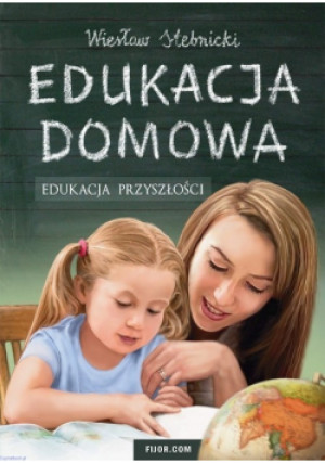 Edukacja domowa - Wiesław Stebnicki - książka  wyd. 2014