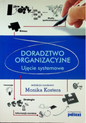 Doradztwo organizacyjne - Monika Kostera (red.) - książka  wyd. 2013