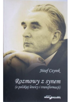 Rozmowy z synem - Józef Czyrek - książka  wyd. 2012