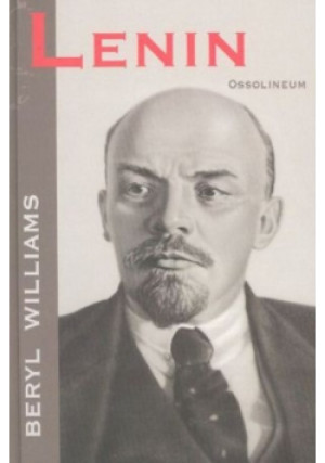 Lenin - Beryl Williams - książka historyczna wyd. 2002