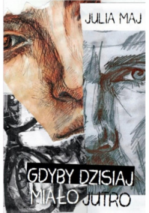 Gdyby dzisiaj miało jutro - Julia Maj - książka  wyd. 2024