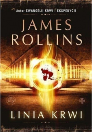 Linia krwi - James Rollins - książka  wyd. 2015