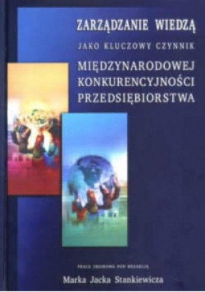 Zarządzanie wiedzą - Jacek Stankiewicz - książka  wyd. 2006