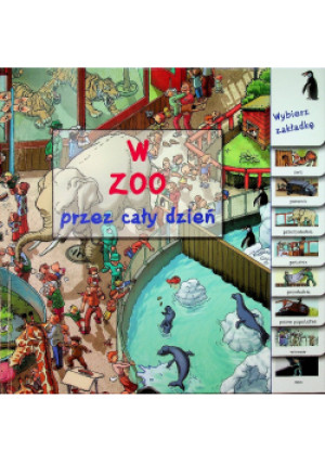 W zoo przez cały dzień - książka  wyd. 2009