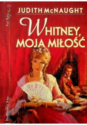 Whitney moja miłość - Judith McNaught - książka  wyd. 2002