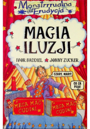 Monstrrrualna Erudycja  Magia iluzji - Jonny Zucker, Ivor Baddiel - książka  wyd. 2001