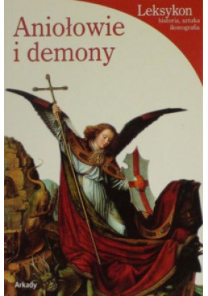 Aniołowie i demony - Rosa Giorgi - książka  wyd. 2007