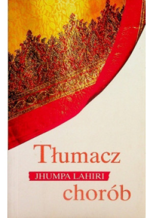 Tłumacz chorób - Jhumpa Lahiri - książka  wyd. 2010
