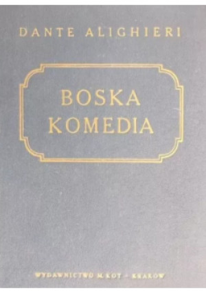 Boska komedia 1947r. - Dante Alighieri - książka  wyd. 1947