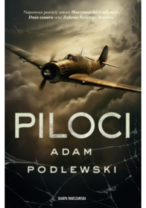 Piloci - Adam Podlewski - książka historyczna wyd. 2024