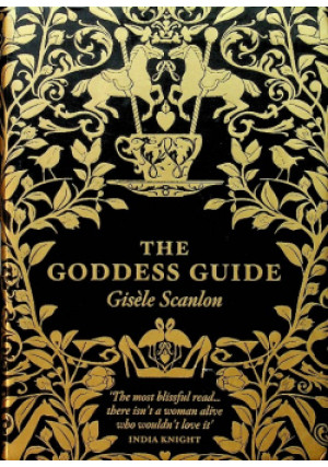 The Goddess Guide - Gisele Scanlon - książka historyczna wyd. 2007