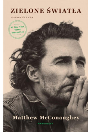 Zielone światła Wspomnienia - Matthew McConaughey - książka  wyd. 2022