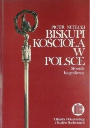 Biskupi Kościoła w Polsce - Piotr Nitecki - książka  wyd. 1992