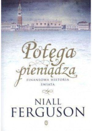 Potęga pieniądza - Niall Ferguson - książka reportaż wyd. 2010