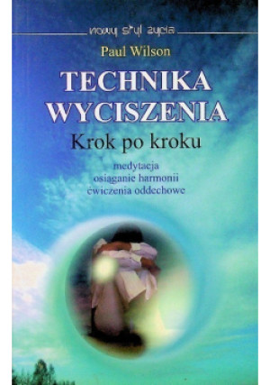 Technika wyciszenia - Paul Wilson - książka  wyd. 2003
