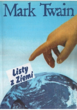 Listy z ziemi - Mark Twain - książka historyczna wyd. 1987
