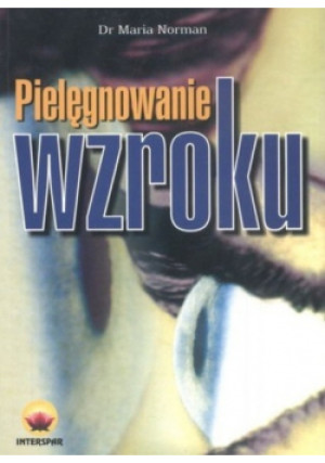 Pielęgnowanie wzroku - Mailer Norman - książka  wyd. 2004