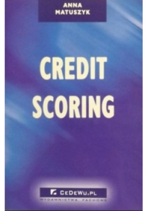 Credit Scoring - Anna Matuszyk - książka  wyd. 2004