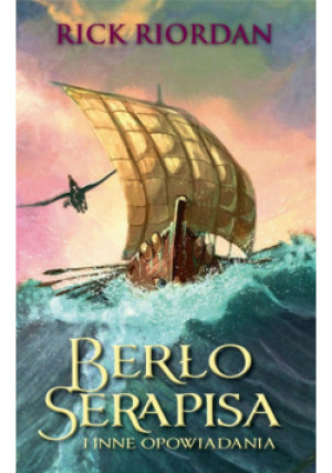 Berło Serapisa i inne opowidania - Rick Riordan - książka fantasy wyd. 2024