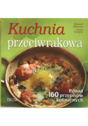 Kuchnia przeciwrakowa - Praca Zbiorowa - książka  wyd. 2010