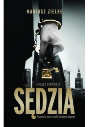 Sędzia - Mariusz Zielke - książka  wyd. 2015