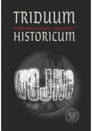 Triduum Historicum - Kamil Frączkieiwcz, Agnieszka Klarman - książka historyczna wyd. 2022