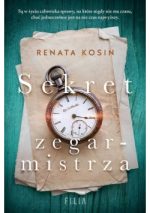 Sekret zegarmistrza - Renata Kosin - książka  wyd. 2021