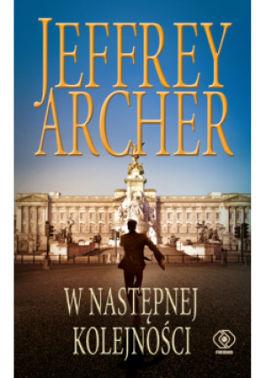 W następnej kolejności - Jeffrey Archer - książka  wyd. 2023