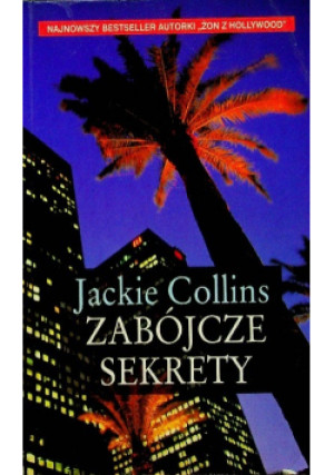 Zabójcze sekrety - Jackie Collins - książka  wyd. 2004