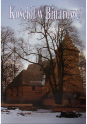 Kościół w Binarowej - Andrzej Laskowski - książka  wyd. 2004