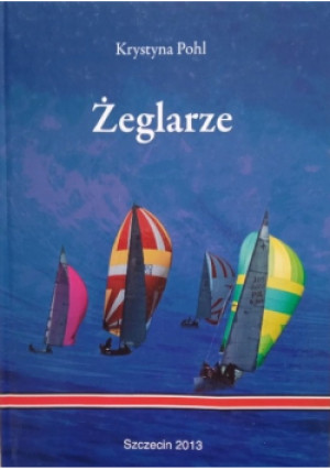 Żeglarze - Krystyna Pohl - książka  wyd. 2013
